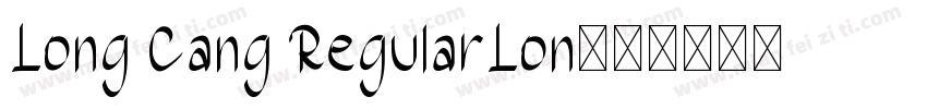 Long Cang RegularLon字体转换